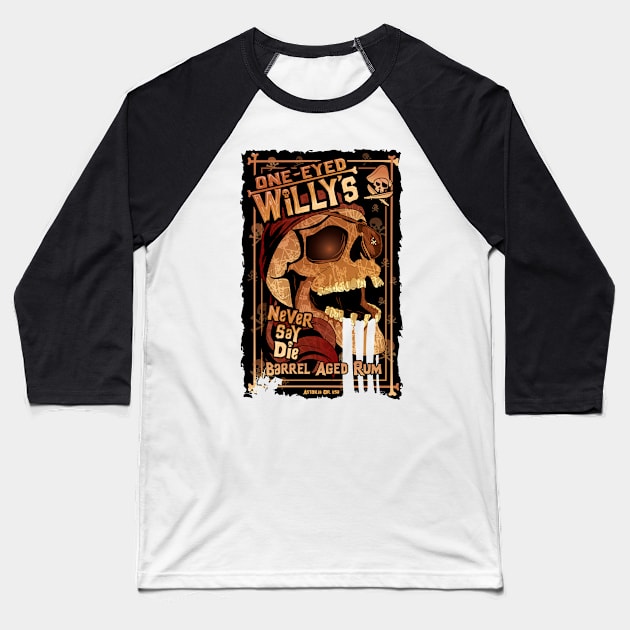 One Eyed Willy's Rum Baseball T-Shirt by CuddleswithCatsArt